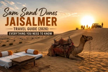 Sam Sand Dunes Jaisalmer Travel Guide (2026): Everything You Need to Know
