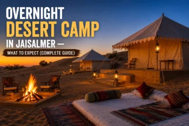 Overnight Desert Camp in Jaisalmer — What to Expect (Complete Guide)